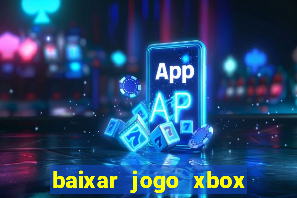 baixar jogo xbox 360 rgh
